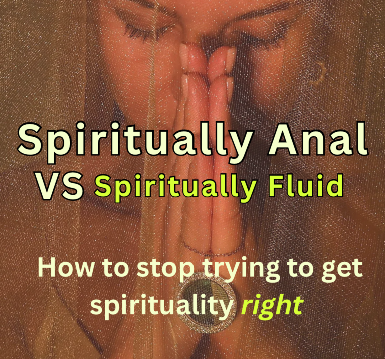 Spiritually Anal vs. Spiritually Fluid